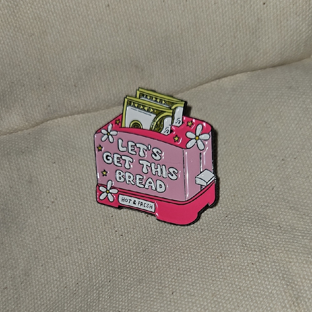 Let's Get This Bread Pink Toaster Enamel Pin